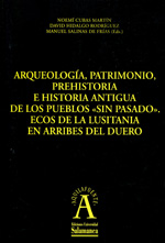 Arqueología, patrimonio, prehistoria e historia antigua de los pueblos <<sin pasado>>. 9788478001590