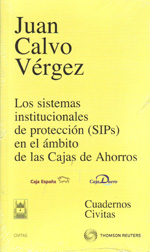 Los sistemas institucionales de protección (SIPs) en el ámbito de las Cajas de Ahorros