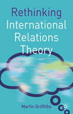 Rethinking international relations theory. 9780230217799