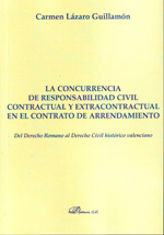La concurrencia de responsabilidad civil contractual y extracontractual en el contrato de arrendamiento. 9788499820620