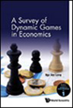 A survey of dynamic games in economics. 9789814293037