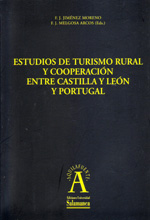 Estudios de turismo rural y cooperación entre Castilla y León y Portugal. 9788478001651