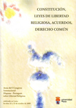 Constitución, leyes de libertad religiosa, acuerdos, Derecho común. 9788497735568