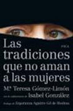 Las tradiciones que no aman a las mujeres. 9788496797550