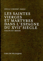 Les saintes vierges et martyres dans l'Espagne du XVIIe siècle. 9788496820562