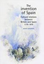 The invention of Spain. 9780719065637
