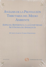 Análisis de la protección tributaria del Medio Ambiente. 9788499037400