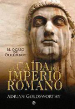 La caída del Imperio Romano. 9788499700496