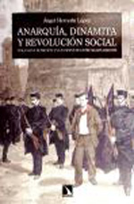 Anarquía, dinamita y revolución social