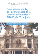 Comentarios a la Ley de Régimen Local de la Comunitat Valenciana 8/2010, de 23 de junio. 9788470525650