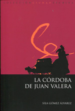 La Córdoba de Juan Valera. 9788499270616