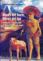 Dioses del Norte, dioses del Sur