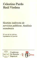 Gestión indirecta de servicios públicos. Análisis económico. 9788492884308