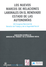 Los nuevos marcos de relaciones laborales en el renovado estado de las Autonomías