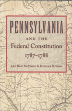 Pennsylvania and the Federal Constitution. 9780865977945