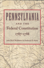 Pennsylvania and the Federal Constitution. 9780865977945