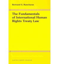 The fundamentals of international Human Rights Treaty Law