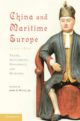 China and maritime Europe, 1500-1800
