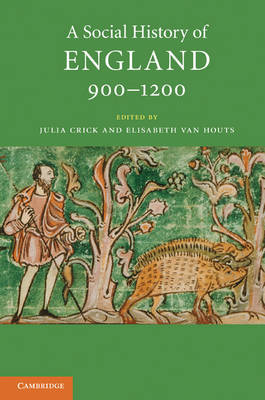 A social history of England 900-1200. 9780521713238