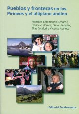 Pueblos y fronteras en los Pirineos y el altiplano andino