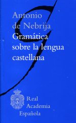 Gramática sobre la lengua castellana. 9788481099102
