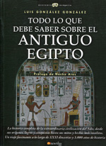 Todo lo que debe saber sobre el Antiguo Egipto