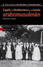 España, el Mediterráneo y el mundo arabomusulmán. 9788498883145