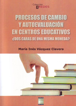 Procesos de cambios y autoevaluación en centros educativos. 9788492651429