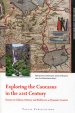 Exploring the Caucasus in the 21st century. 9789089641830