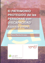 El patrimonio protegido de las personas con discapacidad. 9788481268416