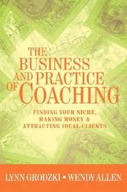 The business and practice of coaching