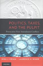 Politics, taxes, and the pulpit. 9780195388053
