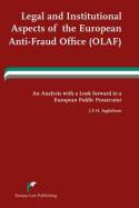 Legal and institutional aspects of the European Anti-fraud Office (OLAF). 9789089521002
