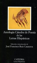 Antología Cátedra de Poesía de las Letras Hispánicas. 9788437628325