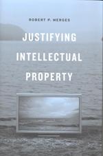 Justifying intellectual property. 9780674049482