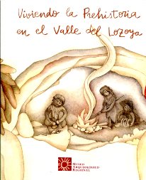 Viviendo la prehistoria en el valle del Lozoya. 100897143