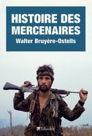 Histoire des mercenaires. 9782847346787