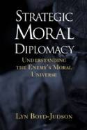 Strategic moral diplomacy
