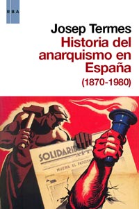Historia del anarquismo en España. 9788490060179