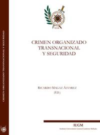 Crimen organizado transnacional y seguridad. 9788460812210