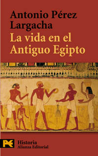 La vida en el Antiguo Egipto. 9788420657721