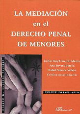 La mediación en el Derecho penal de menores. 9788499822082