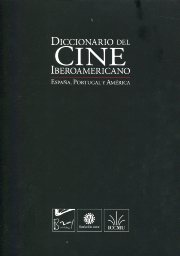 Diccionario del cine iberoamericano. 9788480488228