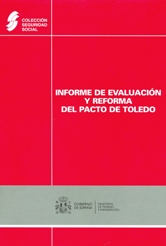 Informe de evaluación y reforma del Pacto de Toledo. 9788484173830