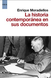 La historia contemporánea en sus documentos. 9788490060391