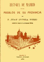 Historia de Madrid y de los pueblos de su provincia. 9788497619820