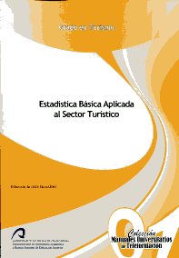 Estadística Básica Aplicada al Sector Turístico. 9788492777808