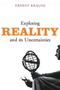 Exploring reality and its uncertainties
