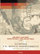 Alemania y el México independiente. 9786077727125