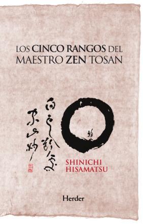 Los cinco rangos del maestro Zen Tosan. 9788425427961
